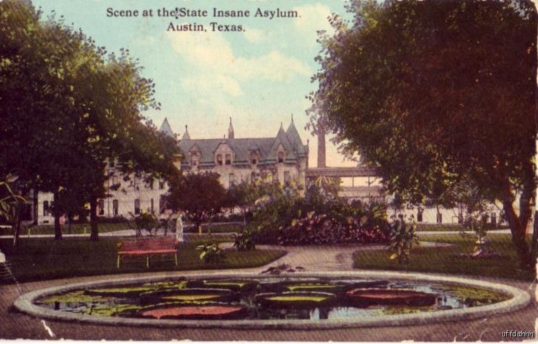 Lunatic State Insane Asylum AUstgin